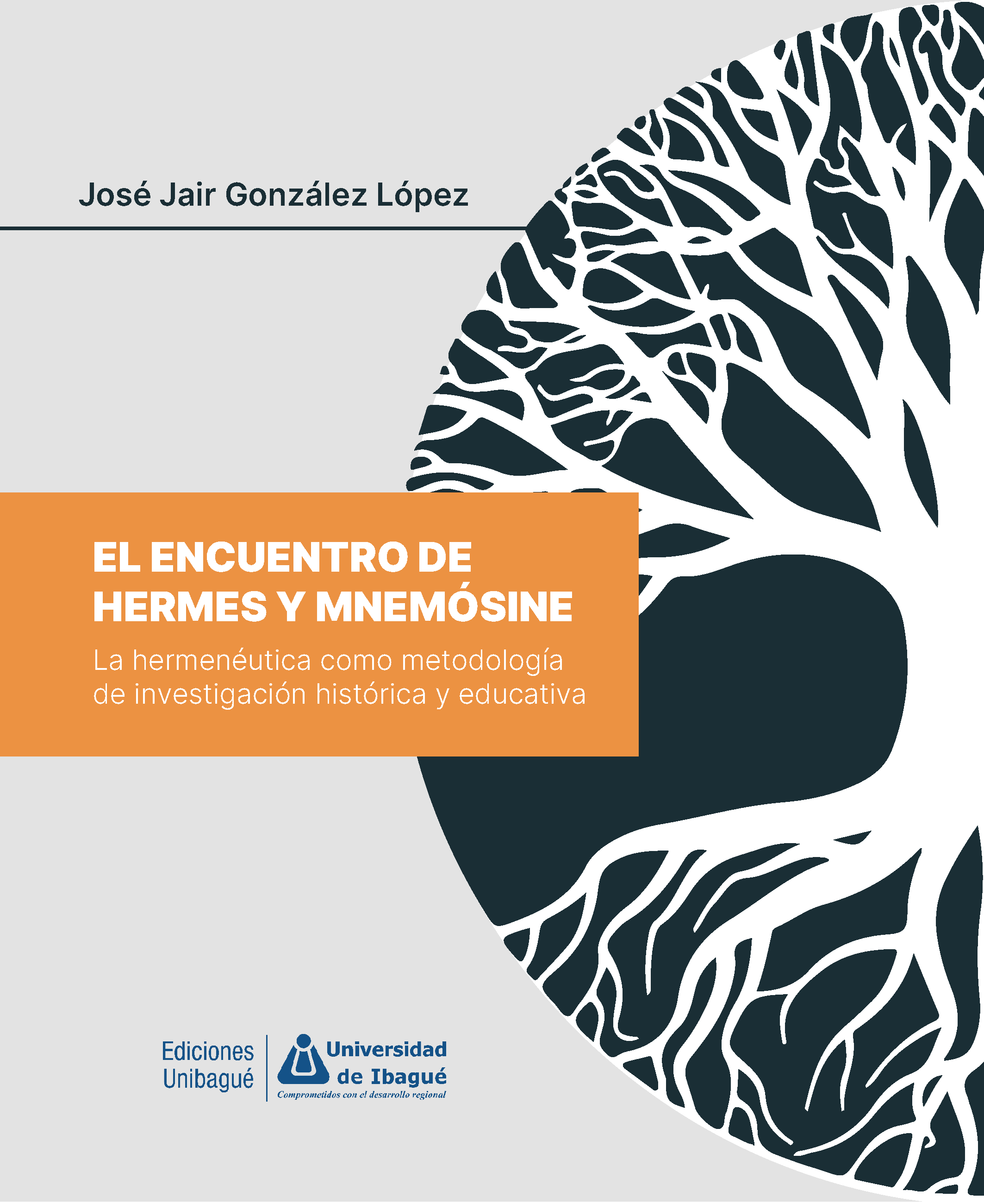 Cover of El encuentro de Hermes y Mnemósine. La hermenéutica como metodología de investigación histórica y educativa